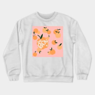 Just Peachy on Pink Crewneck Sweatshirt